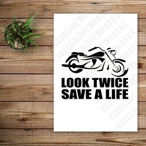 *2 for $20* Look Twice Save A Life Motorcycle Vinyl Decal Sticker Handcrafted